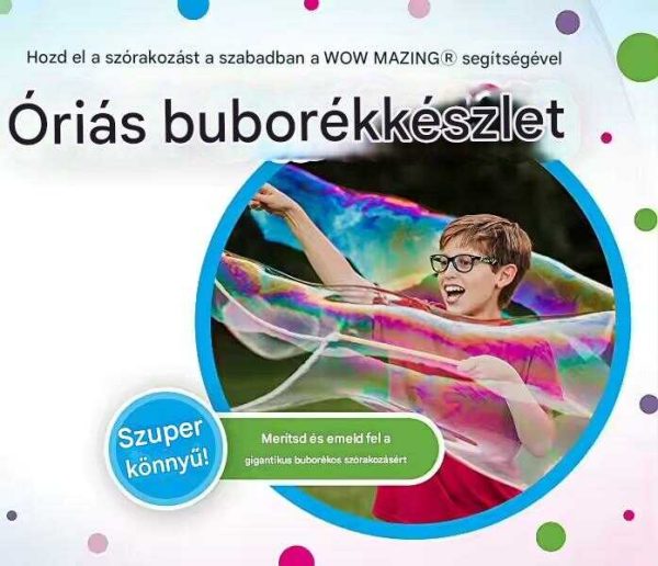 Óriás buborékkészítő ,az igazi buborék királyoknak